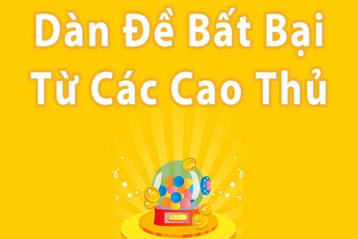 Dàn đề bất bại được chia sẻ từ các cao thủ